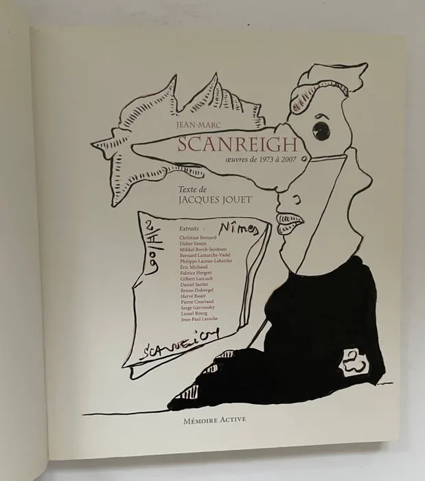 Signed; Jean-Marc Scanreigh, Jacques Jouet - Pour un Scanreigh historié [With Original Drawing and Dedication] - 2008