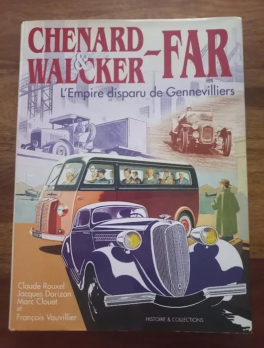 Book - Chenard & Walcker Far. - L'empire disparu de Gennevilliers. - 1998