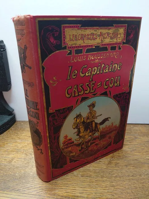Louis Boussenard. - Le Capitaine Casse-Cou. - 1890