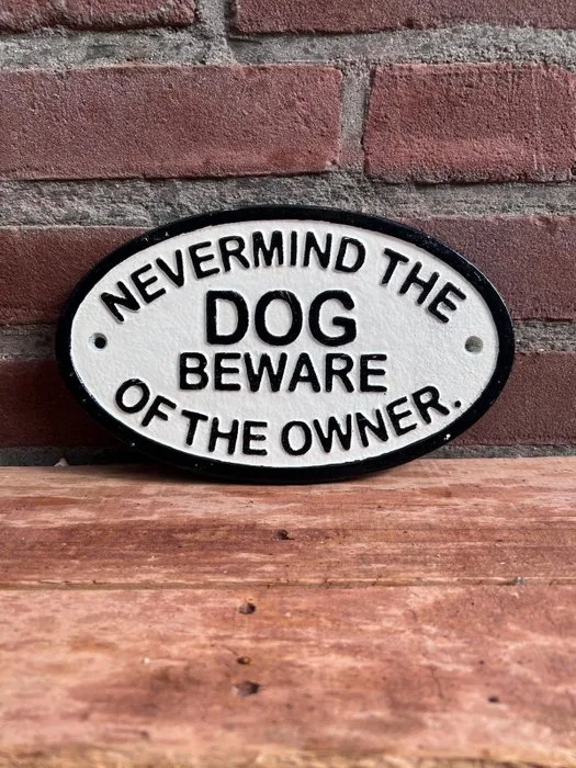 Decorative ornament - Never Mind the Dog - Europe